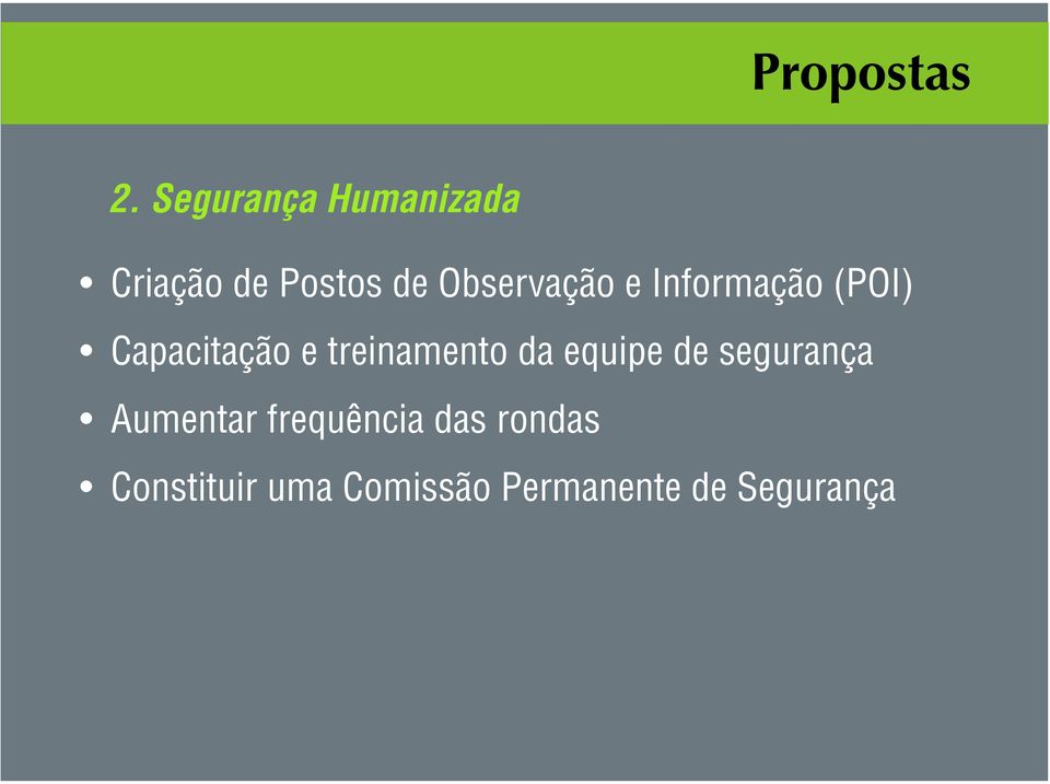 e Informação (POI) Capacitação e treinamento da