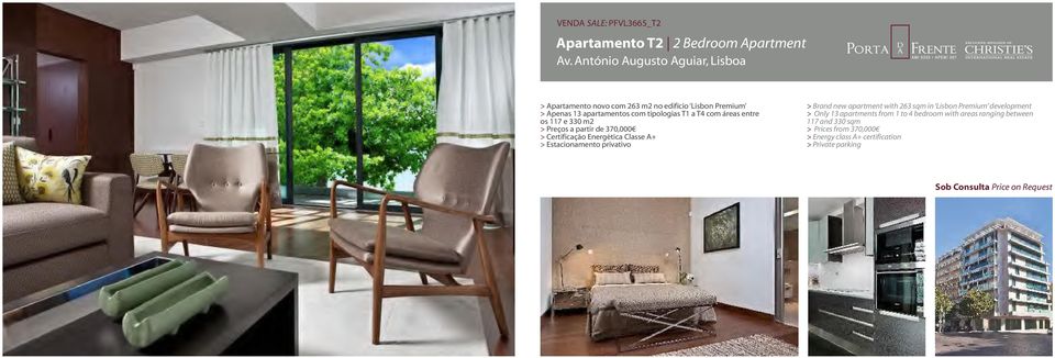 áreas entre os 117 e 330 m2 > Preços a partir de 370,000 > Certificação Energética Classe A+ > Estacionamento privativo > Brand new apartment