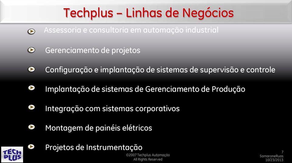 e controle Implantação de sistemas de Gerenciamento de Produção Integração com