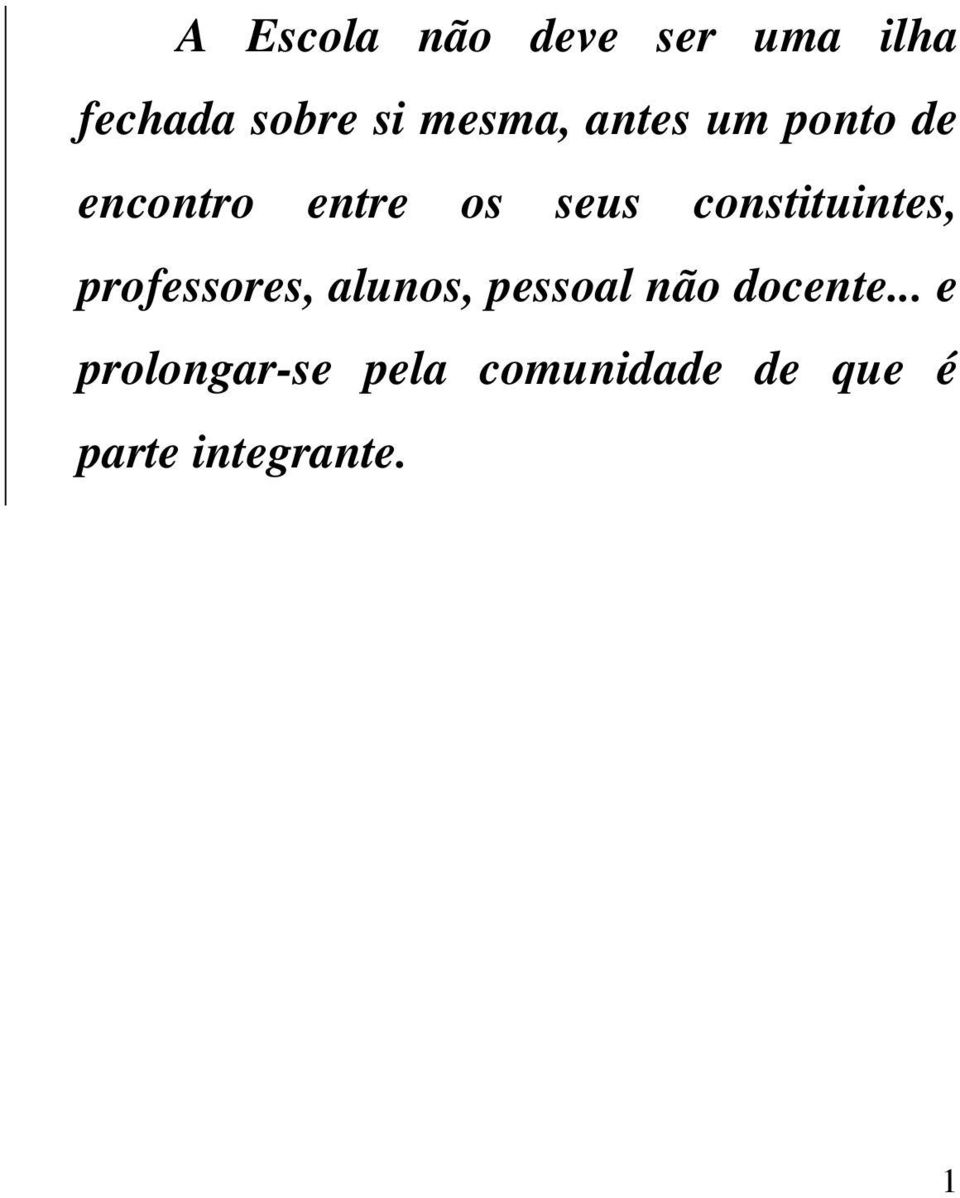 constituintes, professores, alunos, pessoal não