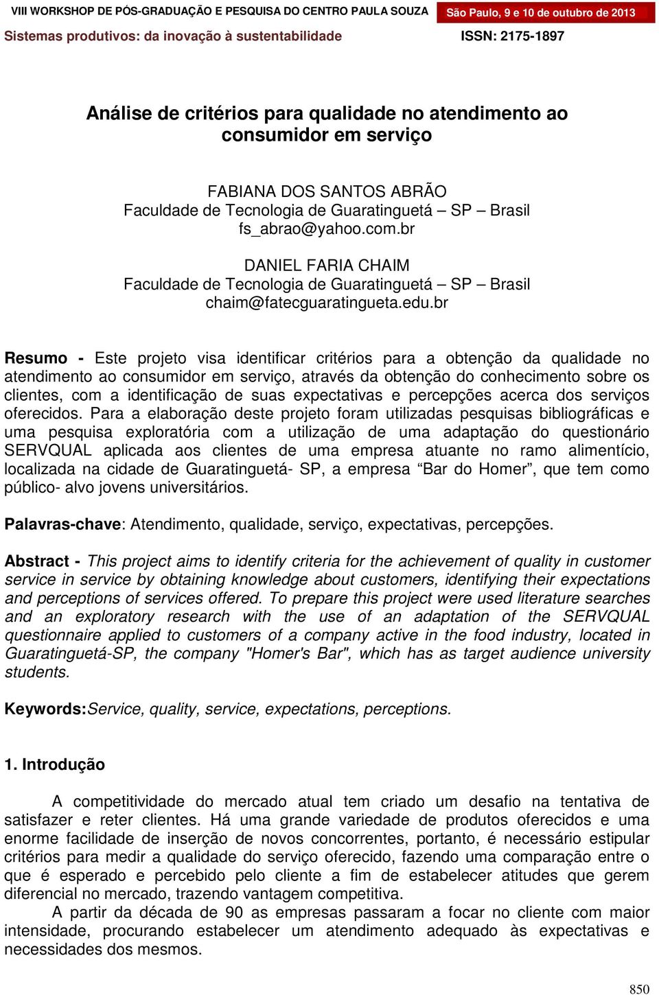 br DANIEL FARIA CHAIM Faculdade de Tecnologia de Guaratinguetá SP Brasil chaim@fatecguaratingueta.edu.