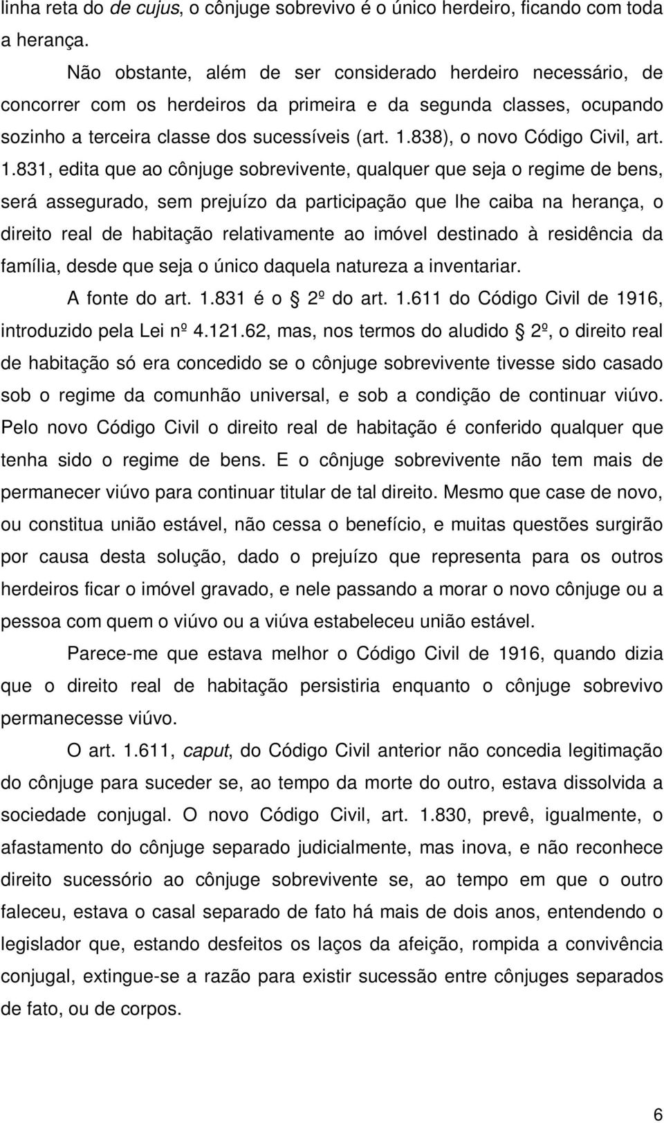 838), o novo Código Civil, art. 1.