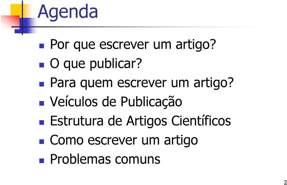 Veículos de Publicação Estrutura de Artigos