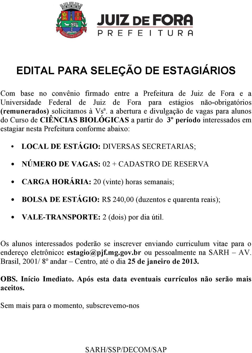 estagiar nesta Prefeitura conforme