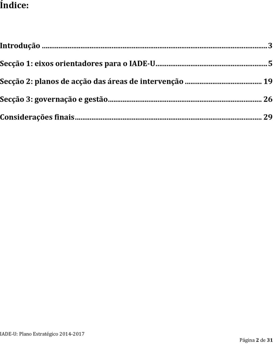 .. 5 Secção 2: planos de acção das áreas de