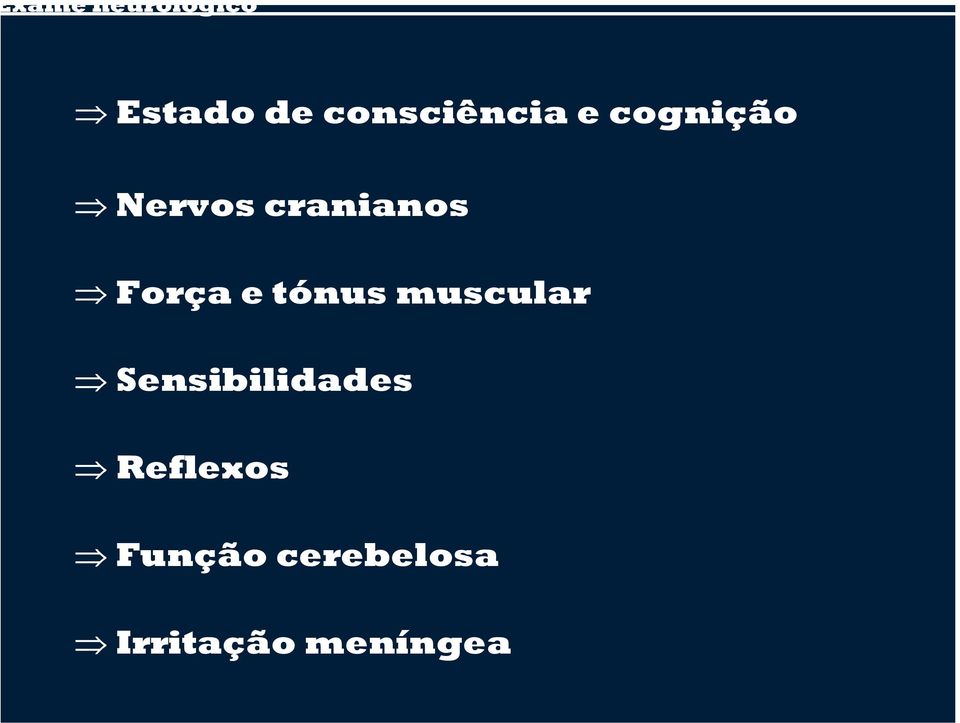 muscular Sensibilidades Reflexos