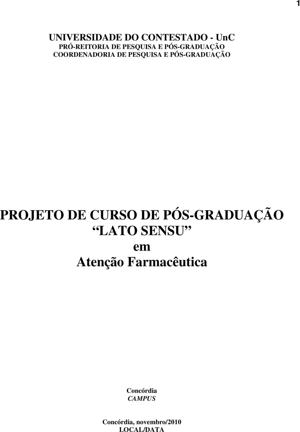 PROJETO DE CURSO DE PÓS-GRADUAÇÃO LATO SENSU em Atenção