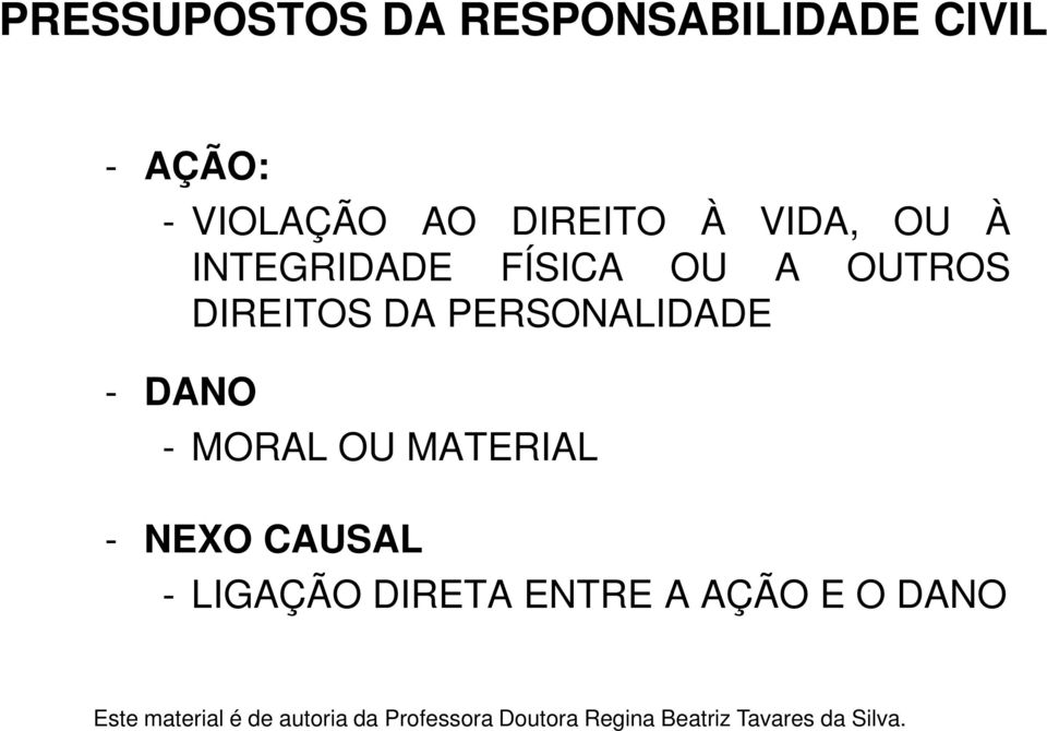 A OUTROS DIREITOS DA PERSONALIDADE - DANO - MORAL OU