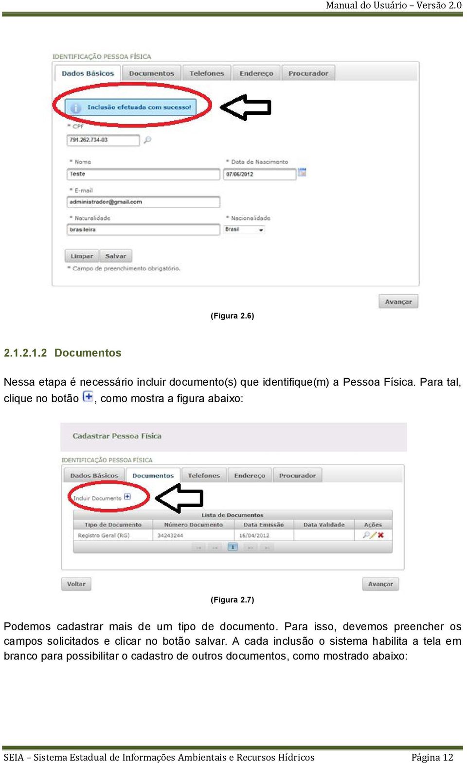 Para isso, devemos preencher os campos solicitados e clicar no botão salvar.