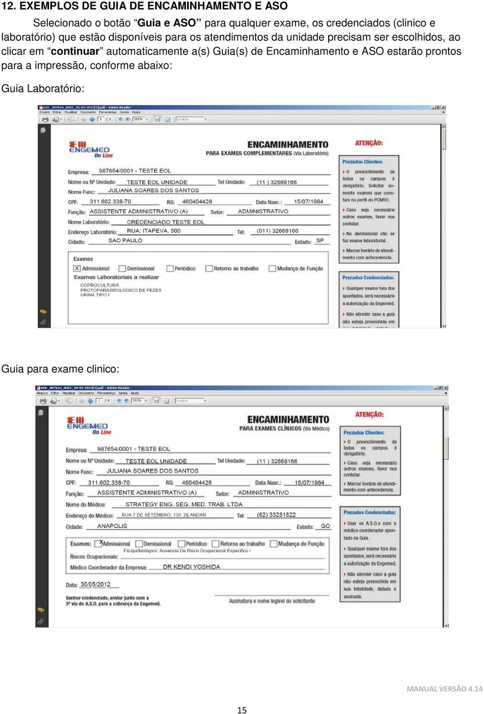 precisam ser escolhidos, ao clicar em continuar automaticamente a(s) Guia(s) de Encaminhamento e