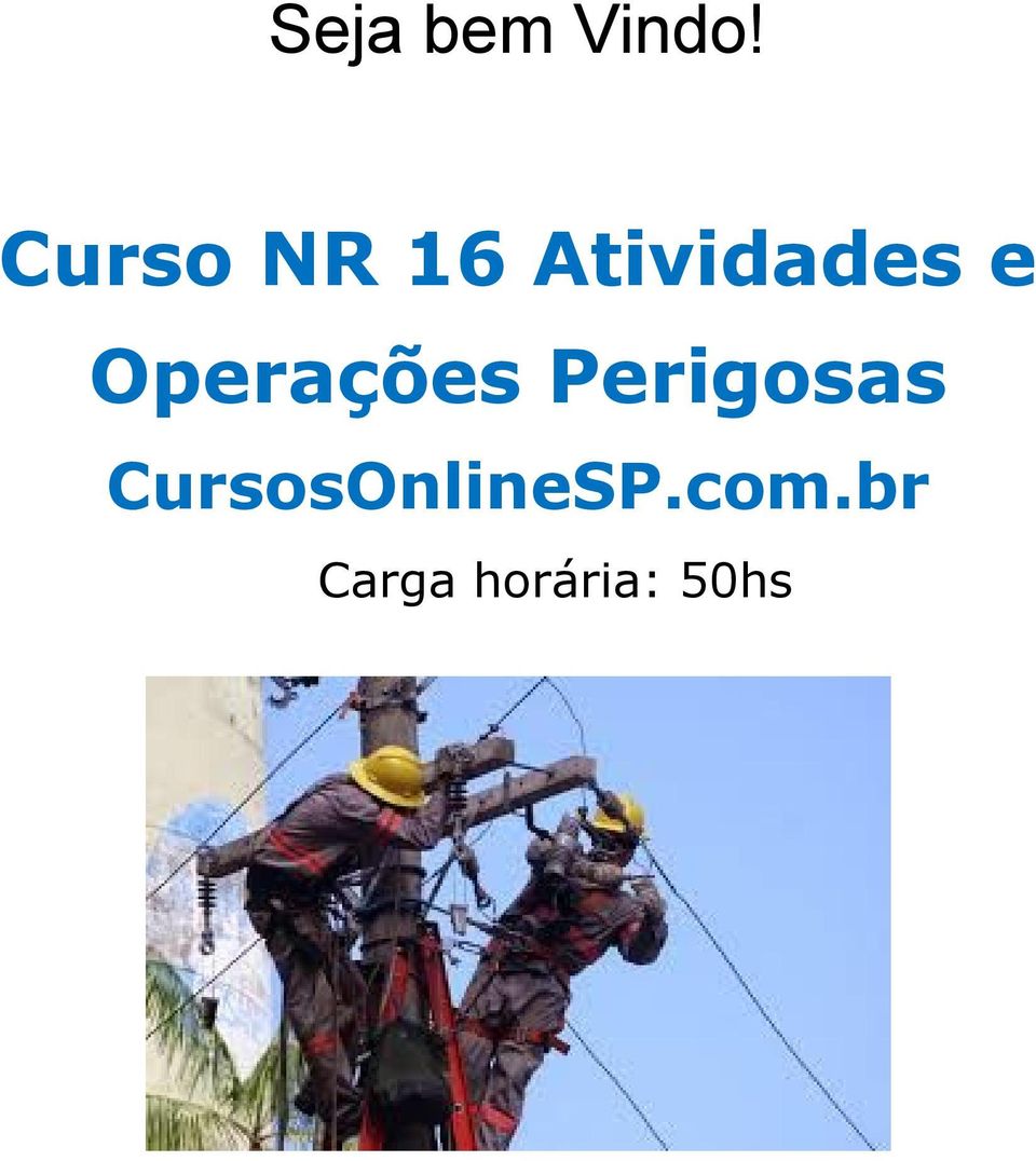 Operações Perigosas