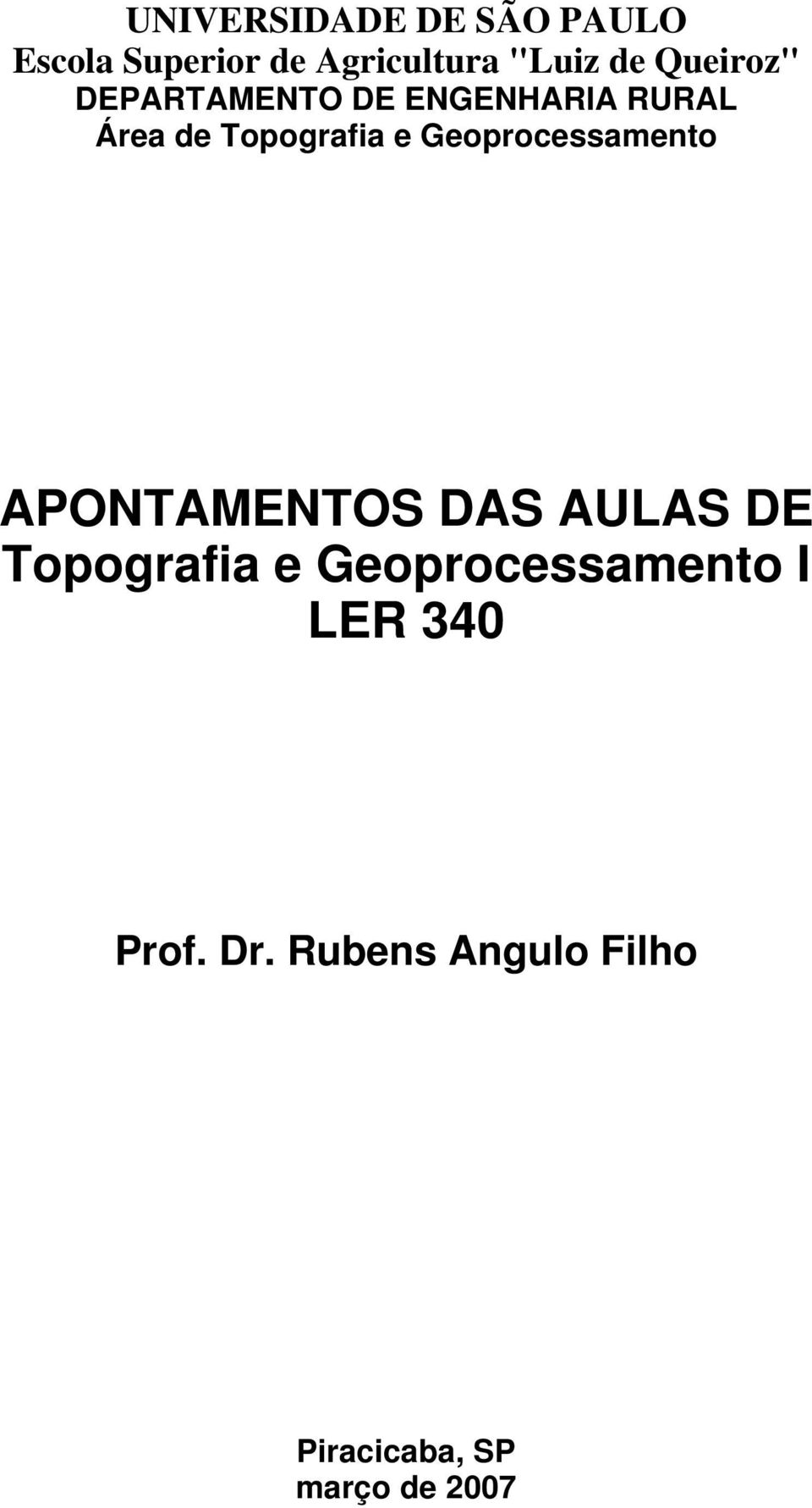 Geoprocessamento APONTAMENTOS DAS AULAS DE Topografia e