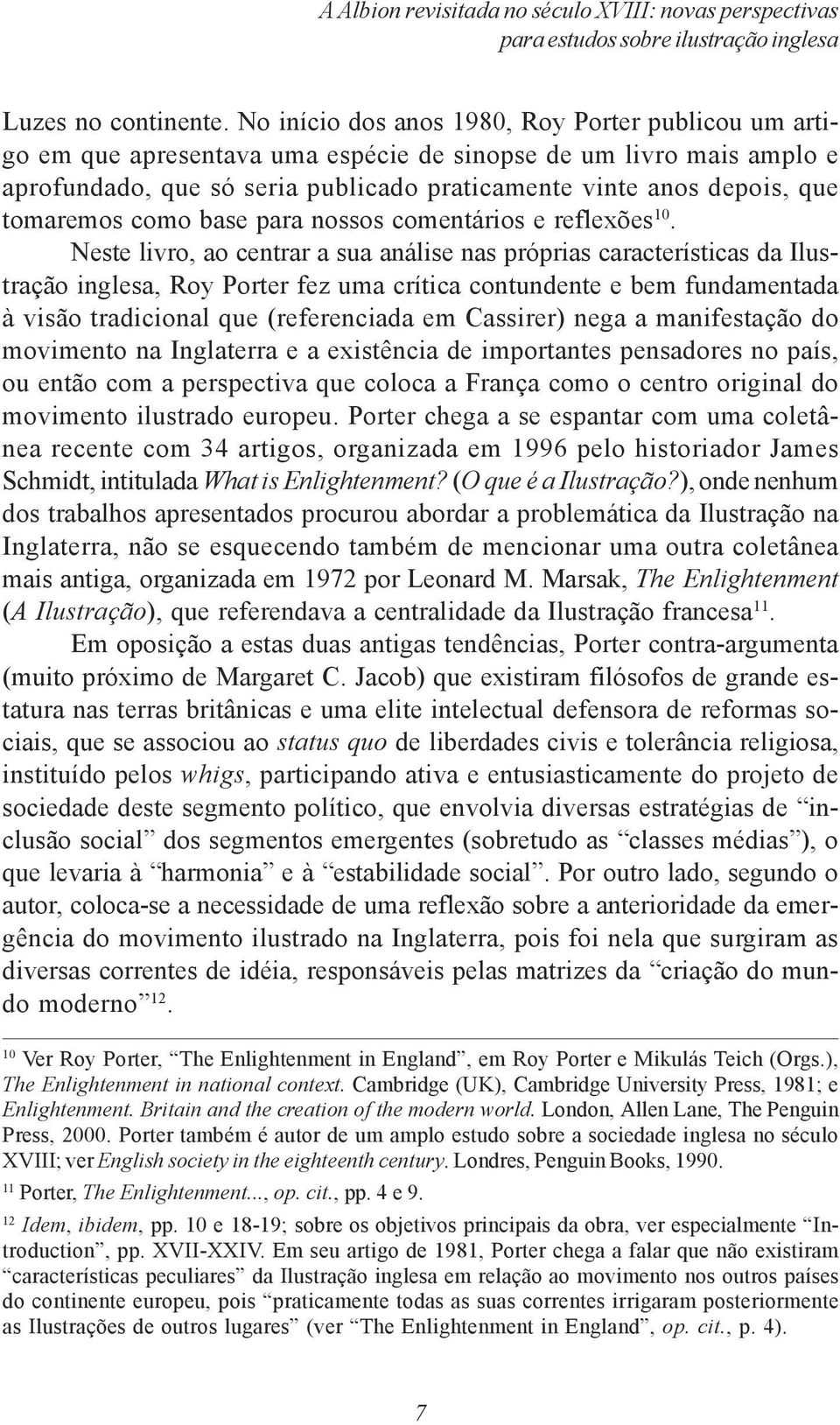 tomaremos como base para nossos comentários e reflexões 10.