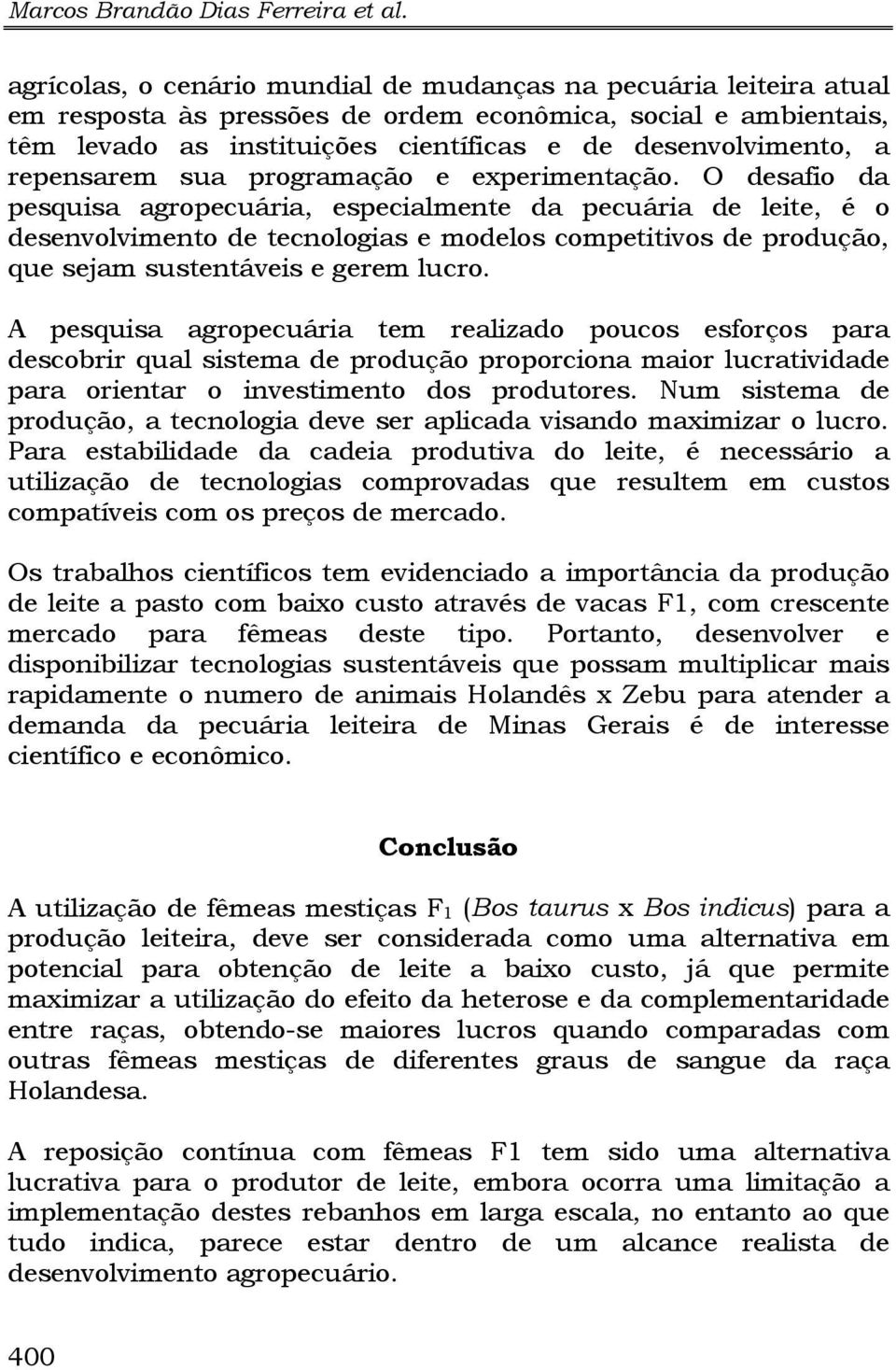 repensarem sua programação e experimentação.