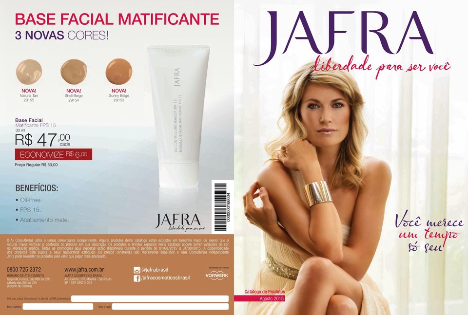 O(A) Consultor(a) Jafra é um(a) comerciante independente. Alguns produtos deste catálogo estão expostos em tamanho maior ou menor que o natural.