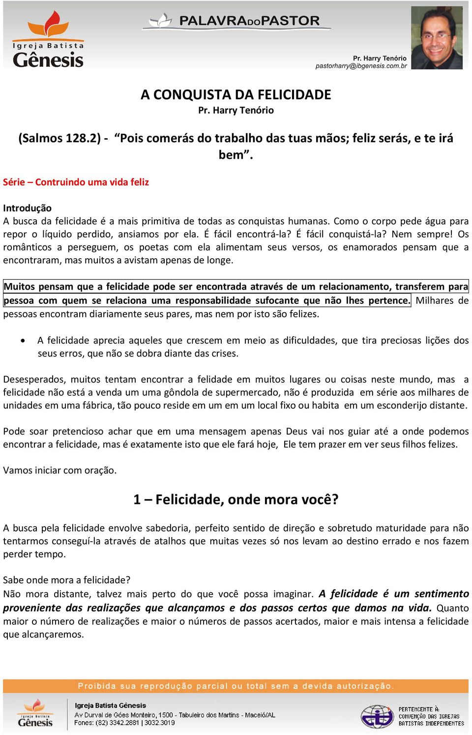 É fácil encontrá-la? É fácil conquistá-la? Nem sempre! Os românticos a perseguem, os poetas com ela alimentam seus versos, os enamorados pensam que a encontraram, mas muitos a avistam apenas de longe.