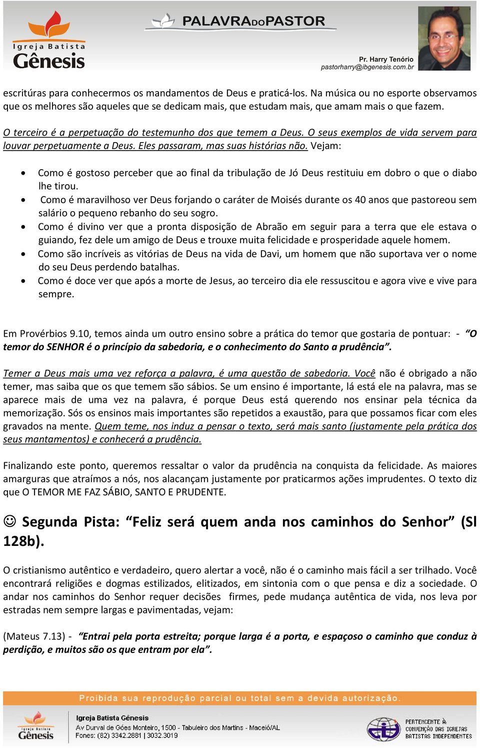 Vejam: Como é gostoso perceber que ao final da tribulação de Jó Deus restituiu em dobro o que o diabo lhe tirou.