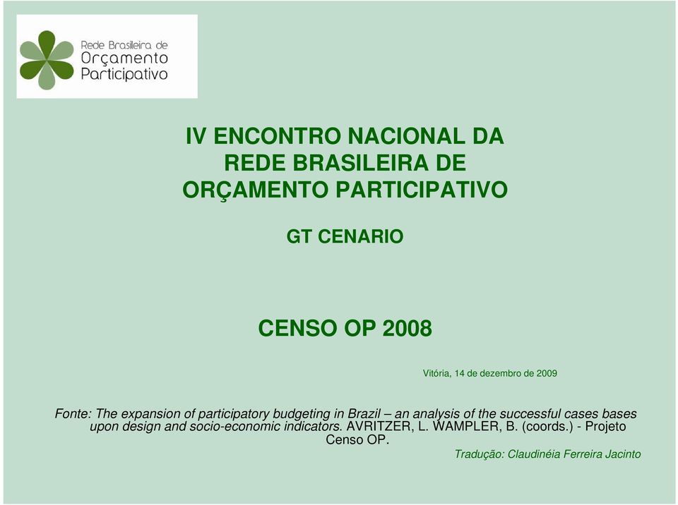 Brazil an analysis of the successful cases bases upon design and socio-economic