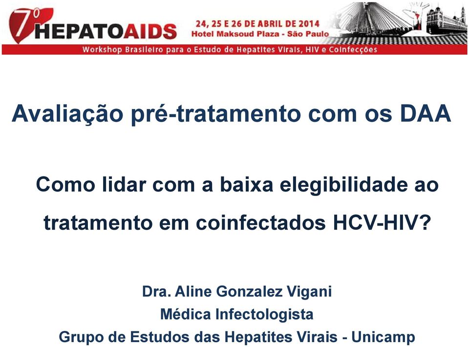 HCV-HIV? Dra.