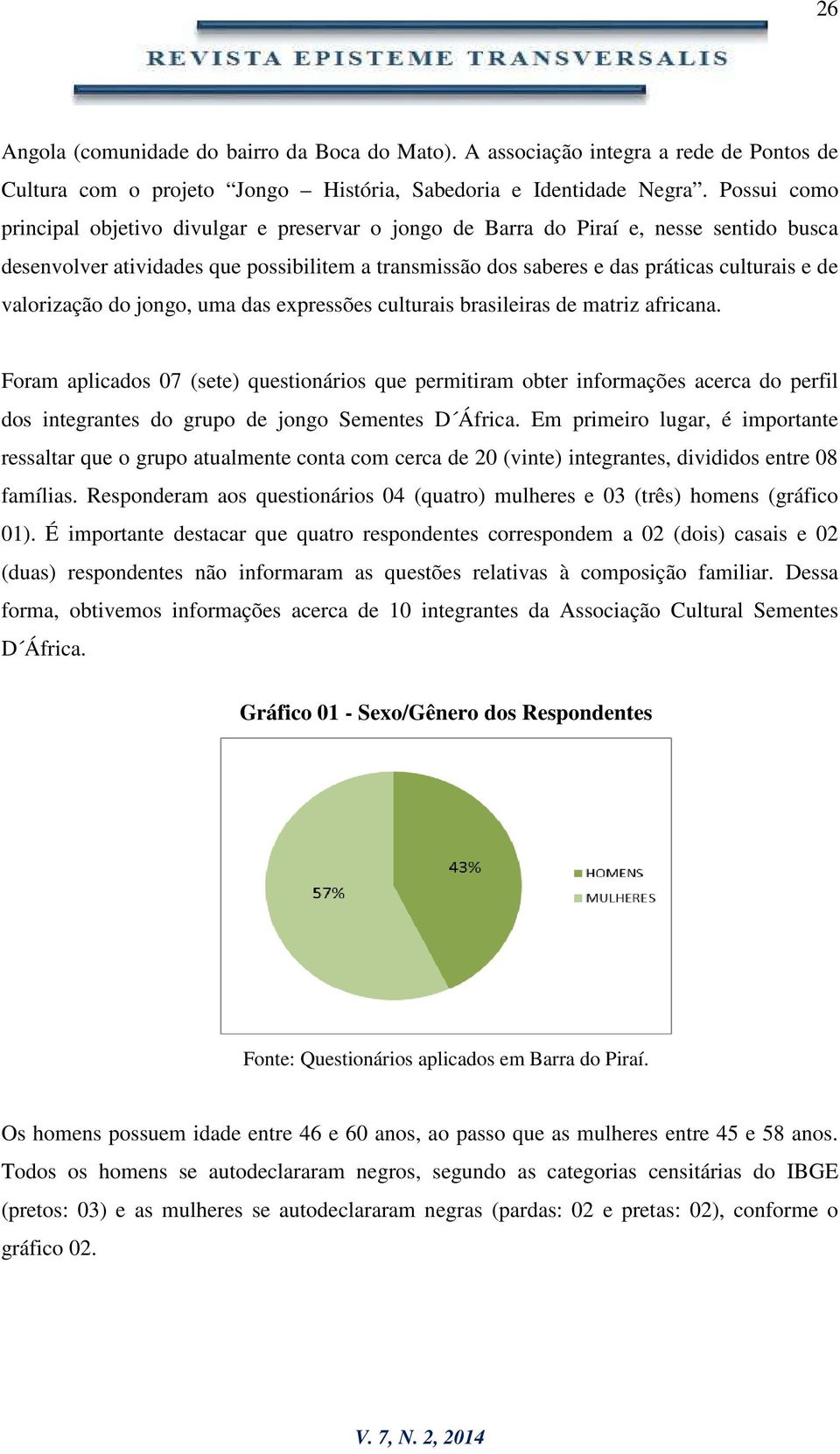 valorização do jongo, uma das expressões culturais brasileiras de matriz africana.