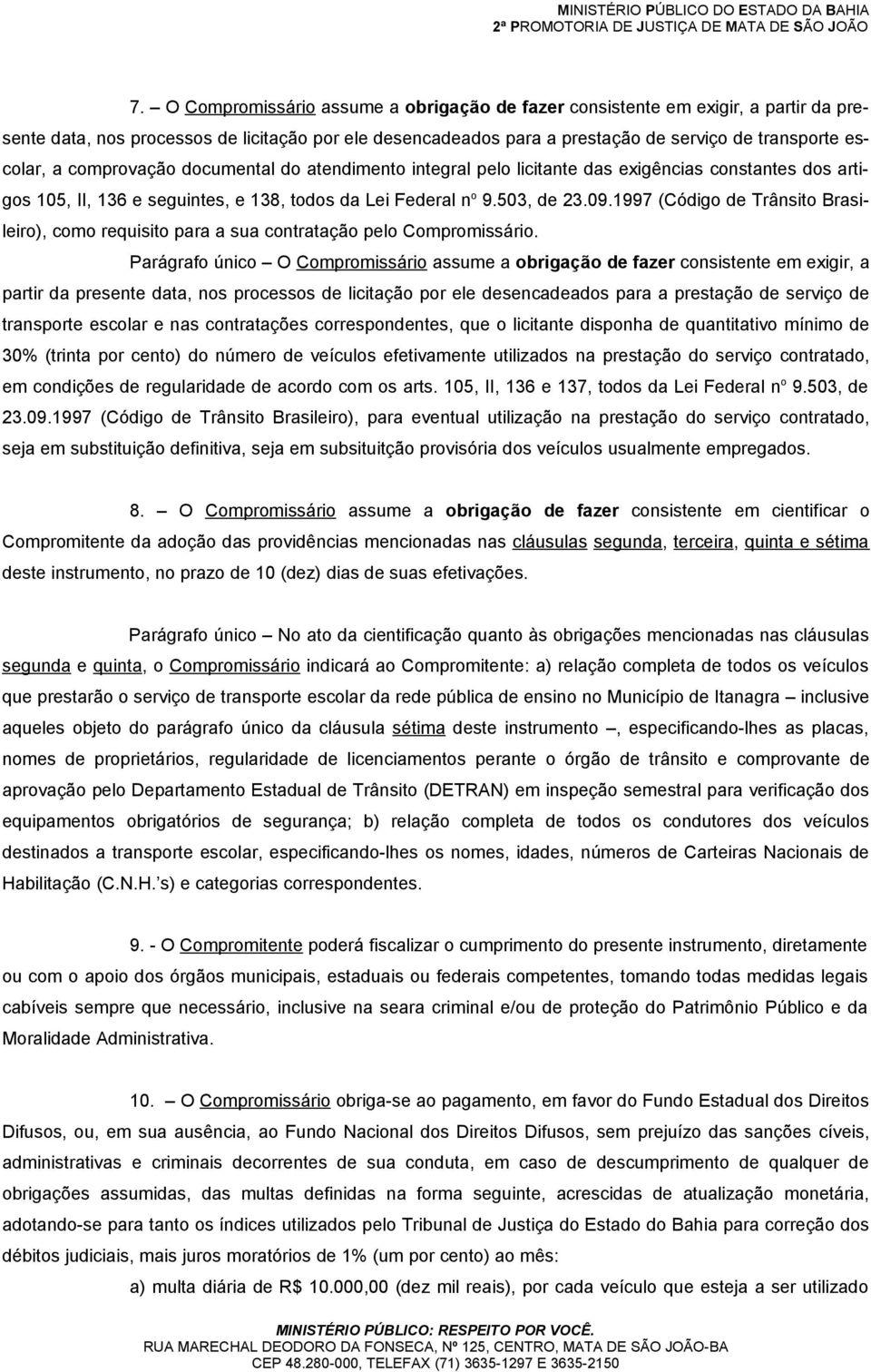 1997 (Código de Trânsito Brasileiro), como requisito para a sua contratação pelo Compromissário.