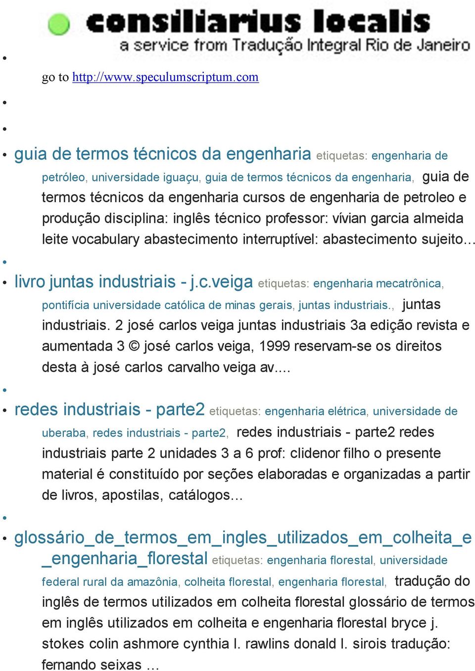 petroleo e produção disciplina: inglês técnico professor: vívian garcia almeida leite vocabulary abastecimento interruptível: abastecimento sujeito... livro juntas industriais - j.c.veiga etiquetas: engenharia mecatrônica, pontifícia universidade católica de minas gerais, juntas industriais.