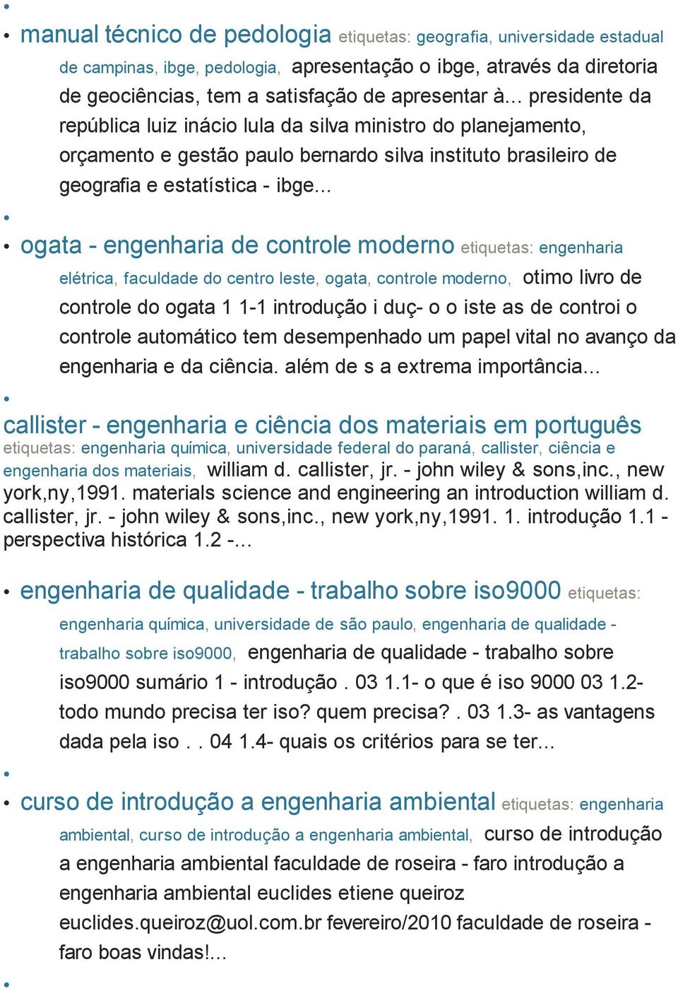 .. ogata - engenharia de controle moderno etiquetas: engenharia elétrica, faculdade do centro leste, ogata, controle moderno, otimo livro de controle do ogata 1 1-1 introdução i duç- o o iste as de