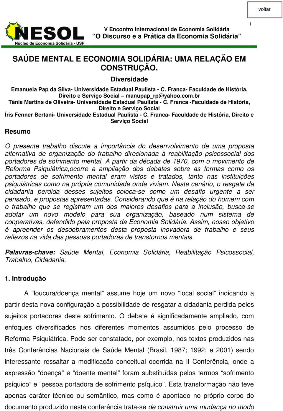 Franca -Faculdade de História, Direito e Serviço Social Íris Fenner Bertani- Universidade Estadual Paulista - C.