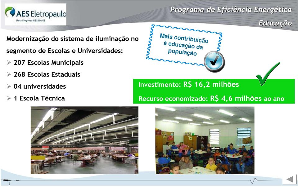 Programa de Eficiência Energética Mais contribuição à educação da população