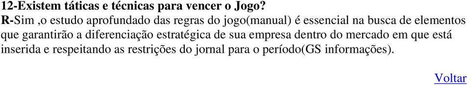 de elementos que garantirão a diferenciação estratégica de sua empresa