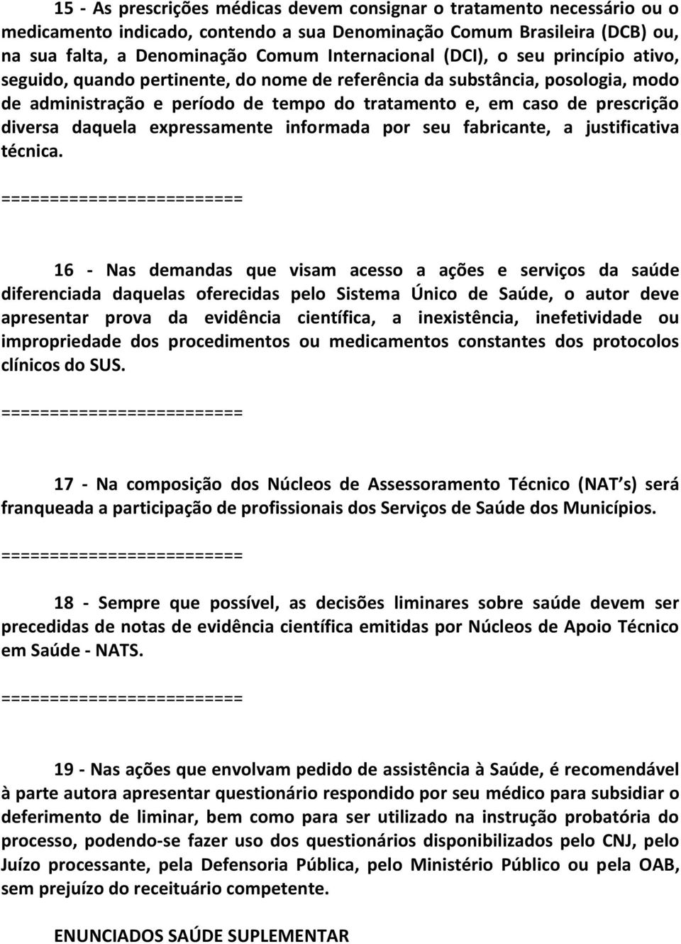 daquela expressamente informada por seu fabricante, a justificativa técnica.