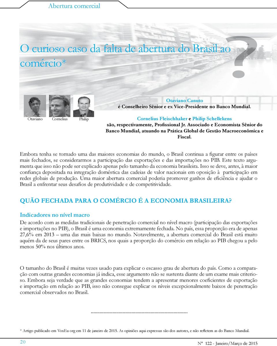 Associado e Economista Sênior do Banco Mundial, atuando na Prática Global de Gestão Macroeconômica e Fiscal.