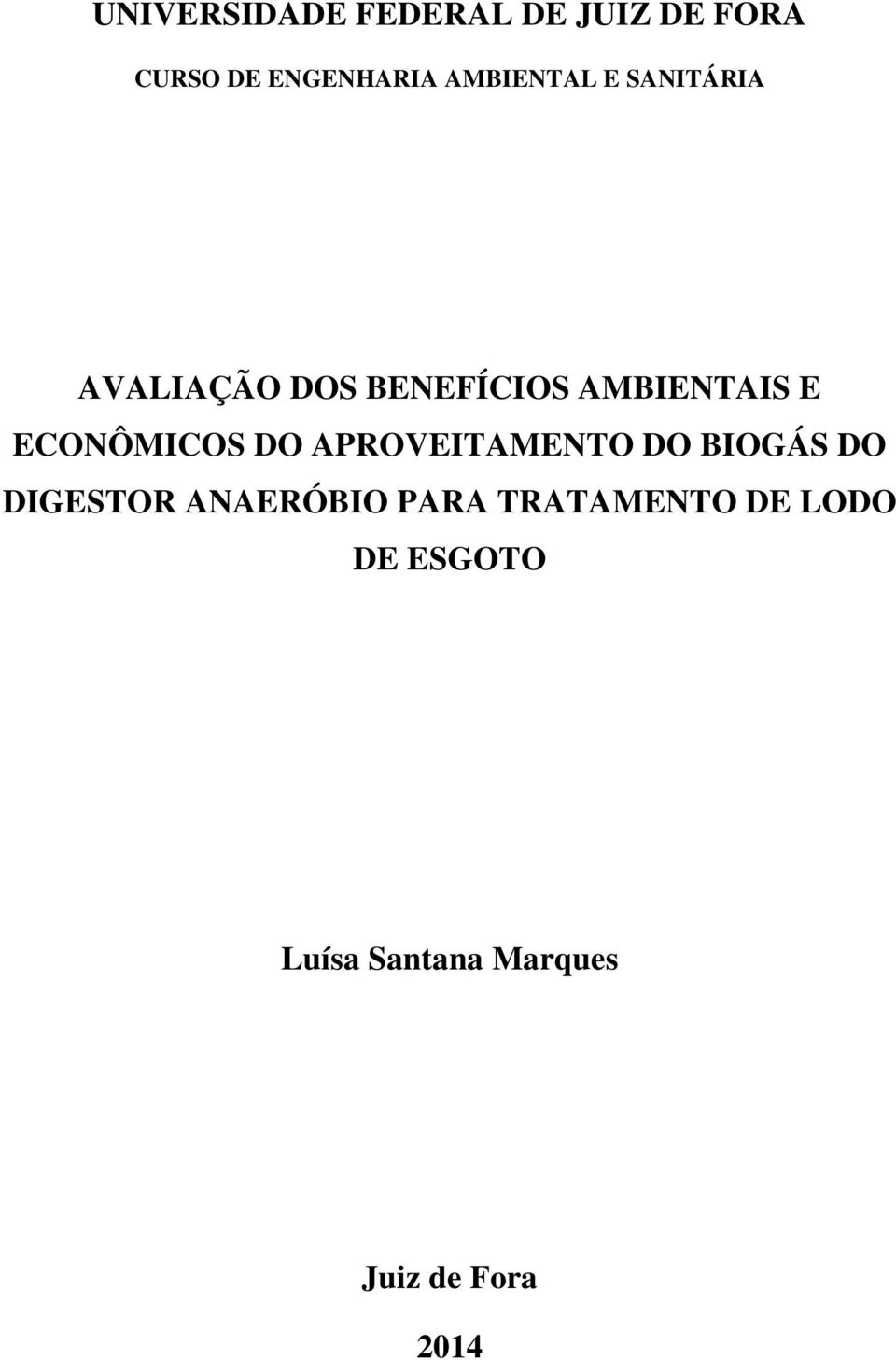 ECONÔMICOS DO APROVEITAMENTO DO BIOGÁS DO DIGESTOR ANAERÓBIO