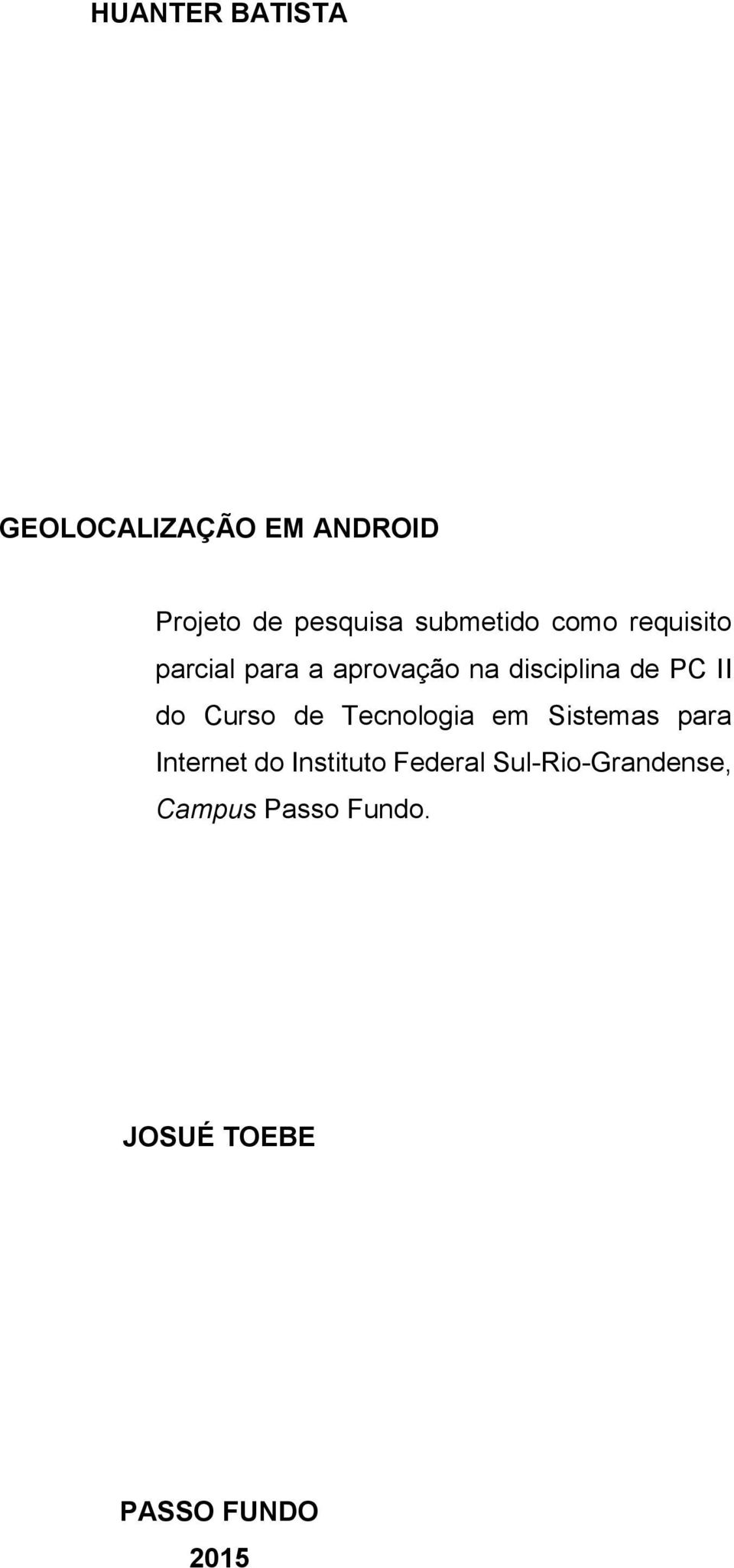 PC II do Curso de Tecnologia em Sistemas para Internet do Instituto