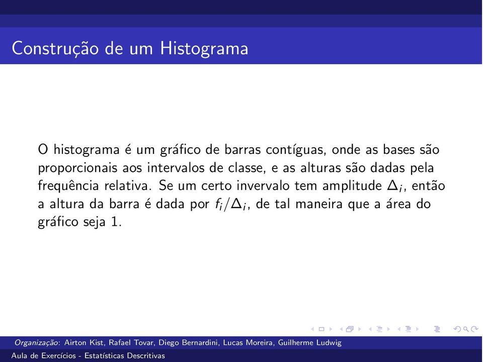 alturas são dadas pela frequência relativa.