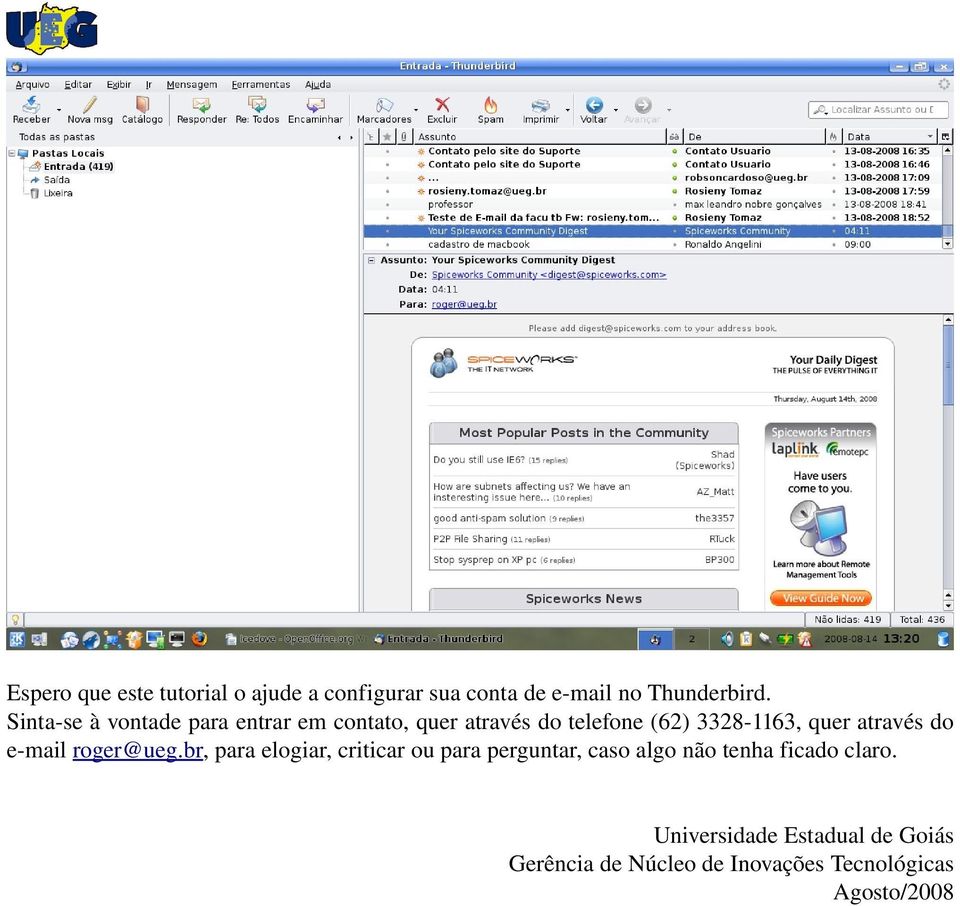 através do e mail roger@ueg.