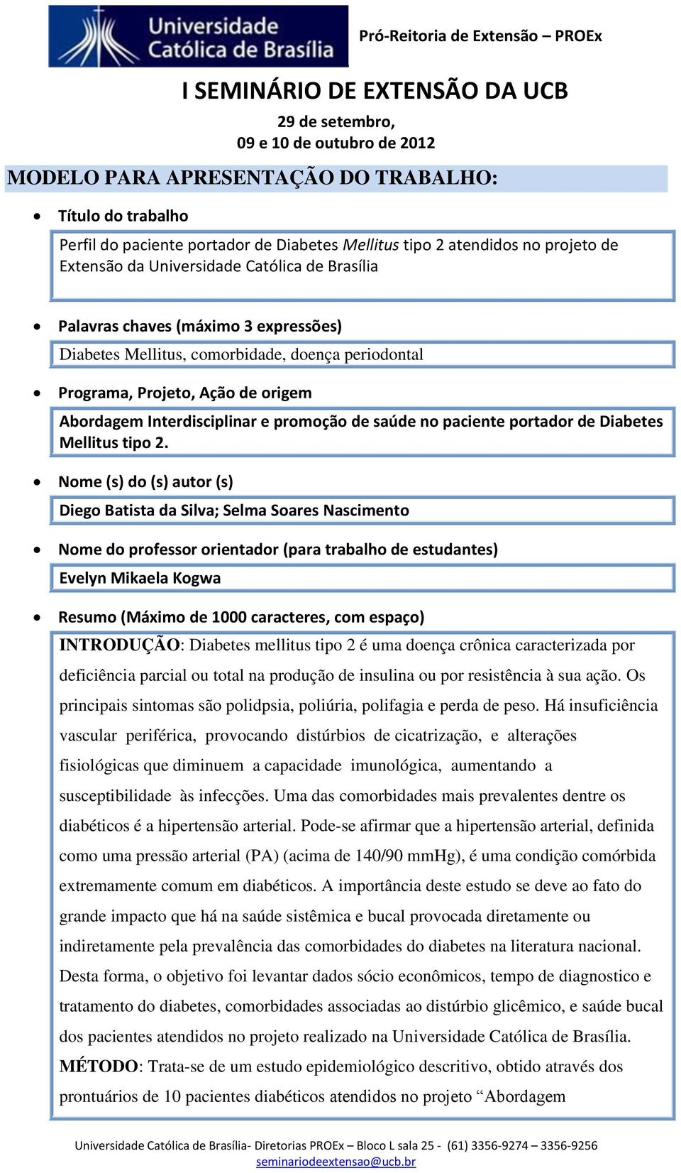 Interdisciplinar e promoção de saúde no paciente portador de Diabetes Mellitus tipo 2.