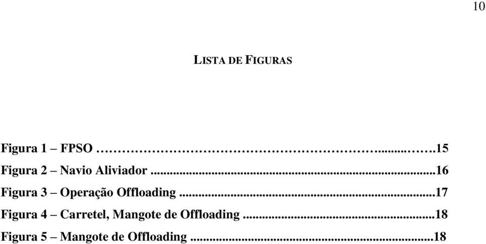 ..16 Figura 3 Operação Offloading.