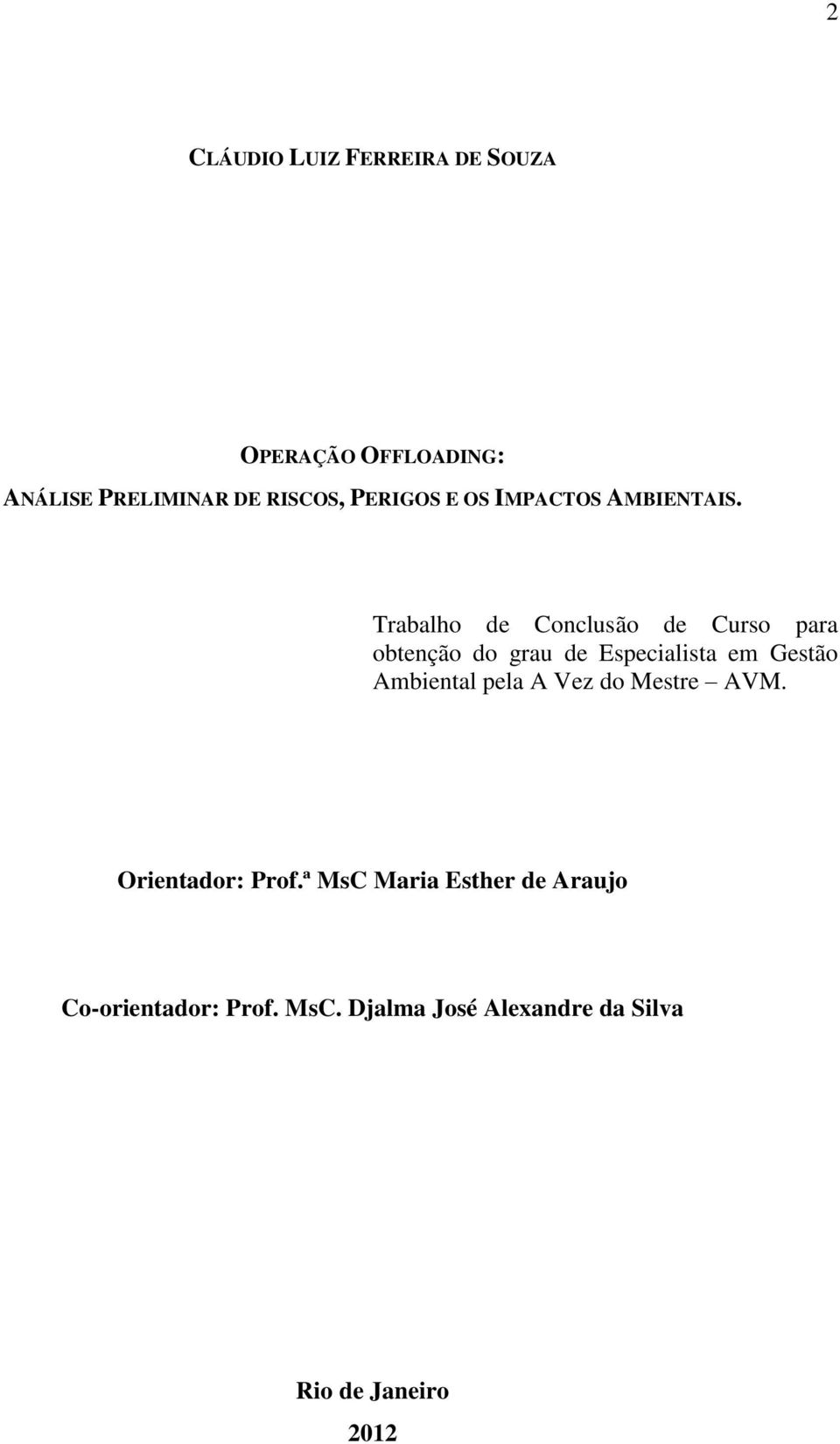 Trabalho de Conclusão de Curso para obtenção do grau de Especialista em Gestão Ambiental