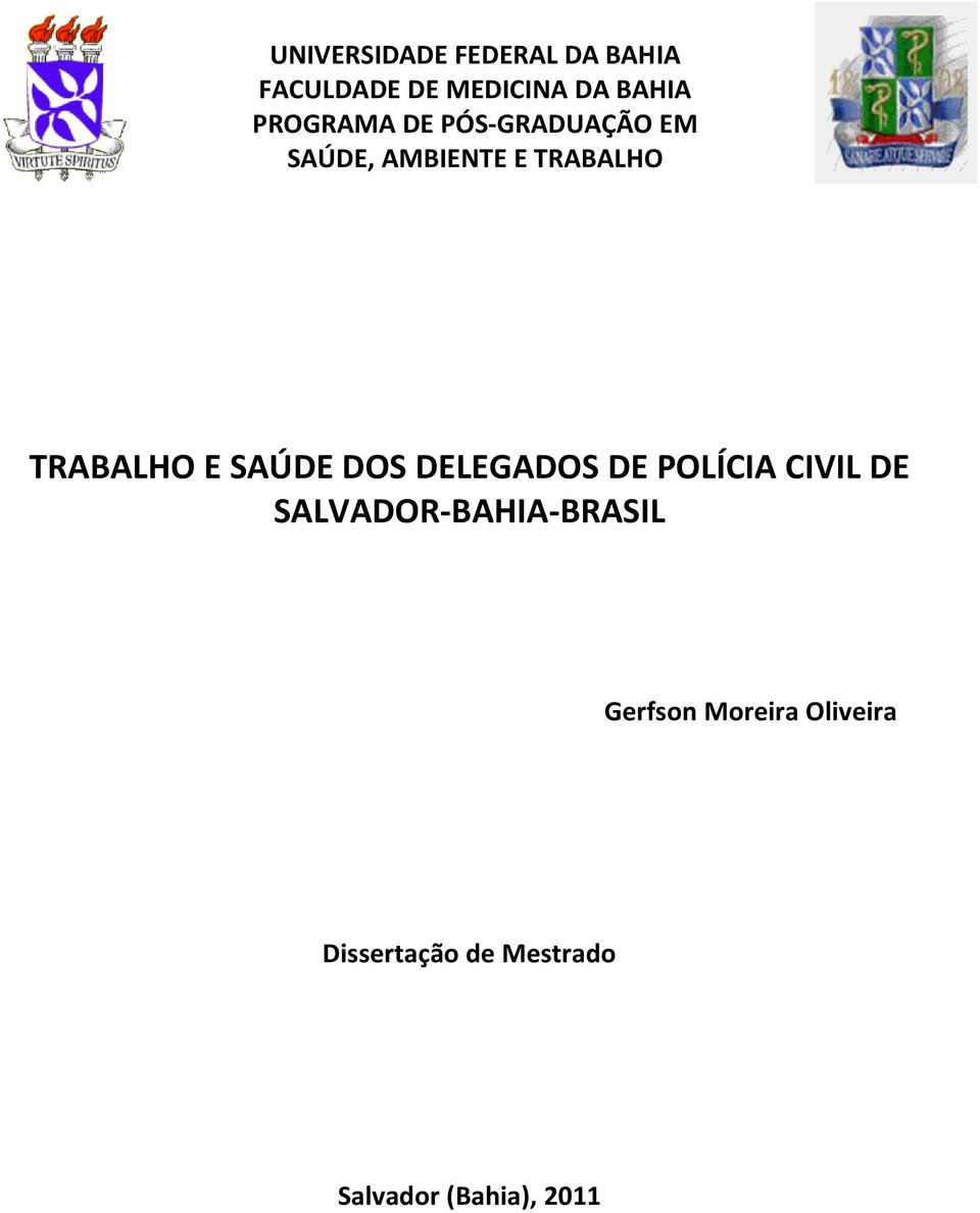 E SAÚDE DOS DELEGADOS DE POLÍCIA CIVIL DE SALVADOR-BAHIA-BRASIL