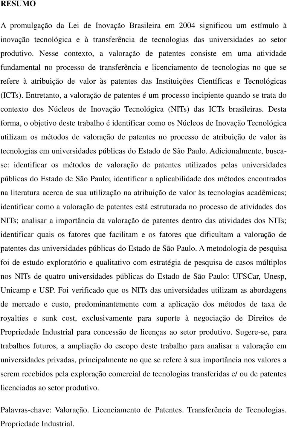 Instituições Científicas e Tecnológicas (ICTs).