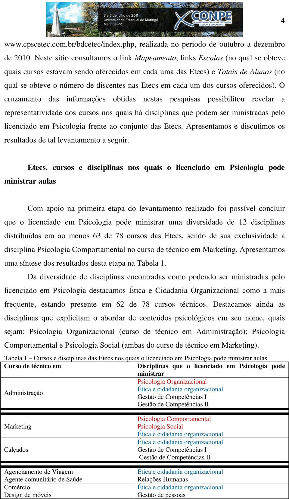 nas Etecs em cada um dos cursos oferecidos).