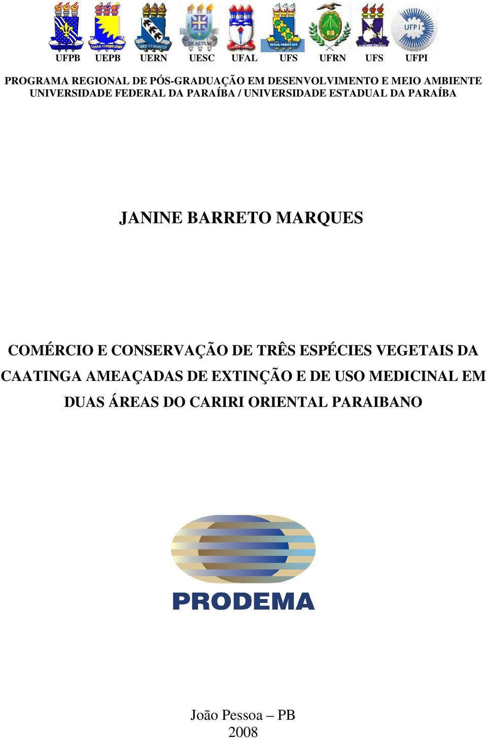 PARAÍBA JANINE BARRETO MARQUES COMÉRCIO E CONSERVAÇÃO DE TRÊS ESPÉCIES VEGETAIS DA CAATINGA