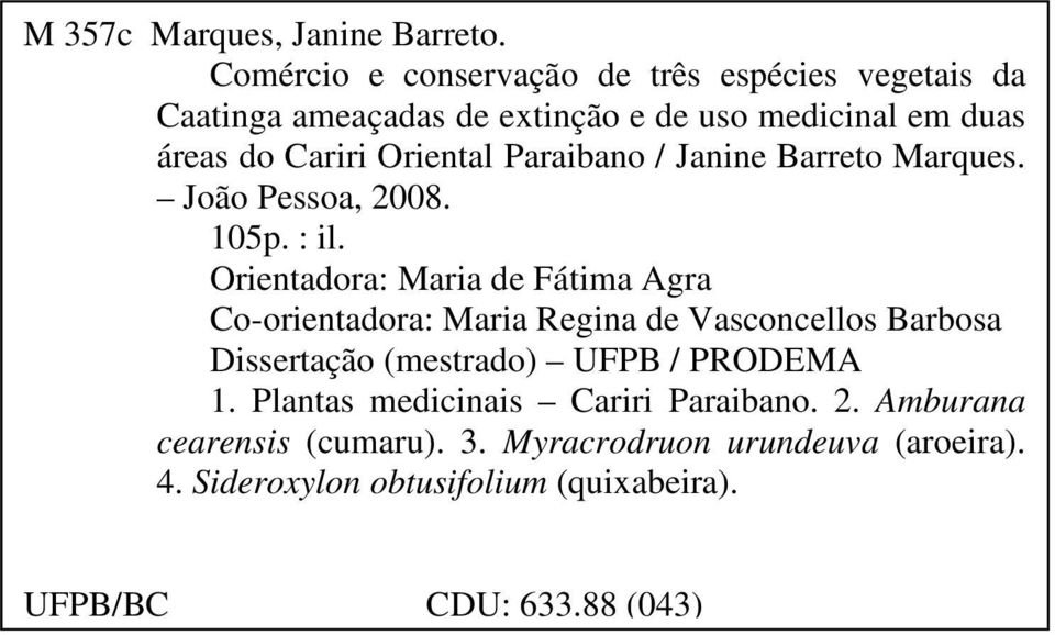 Oriental Paraibano / Janine Barreto Marques. João Pessoa, 2008. 105p. : il.