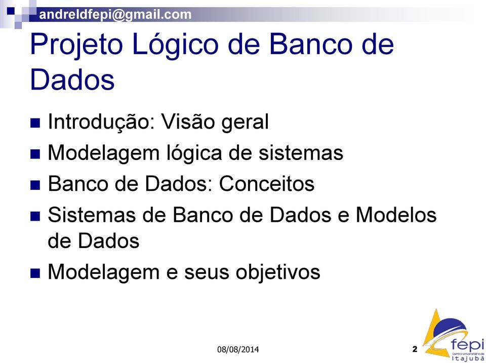 Dados: Conceitos Sistemas de Banco de Dados e