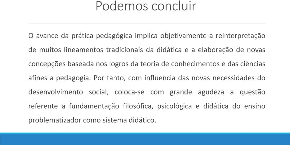 ciências afines a pedagogia.