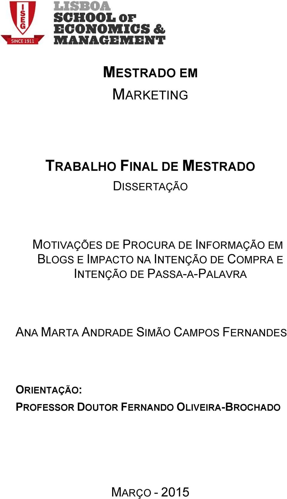 COMPRA E INTENÇÃO DE PASSA-A-PALAVRA ANA MARTA ANDRADE SIMÃO CAMPOS