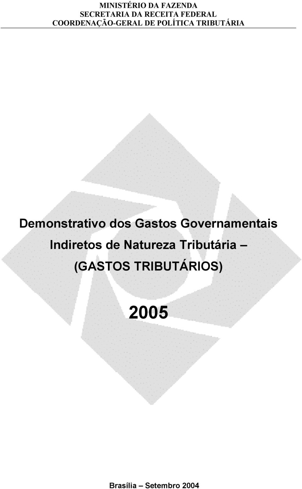 Demonstrativo dos Gastos Governamentais Indiretos de