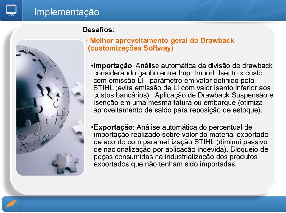 Isento x custo com emissão LI - parâmetro em valor definido pela STIHL (evita emissão de LI com valor isento inferior aos custos bancários).