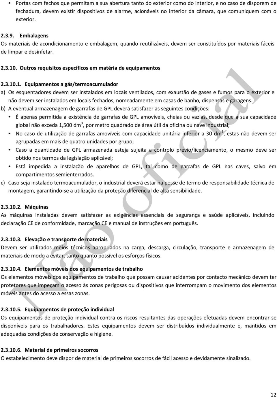 Outros requisitos específicos em matéria de equipamentos 2.3.10